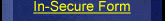 In-Secure Form